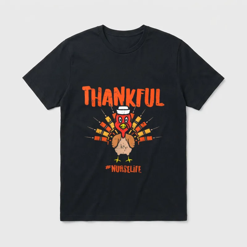 Thankful Turkey Nurse Life Cute Thanksgiving T-Shirt – Classic T-Shirt in Black