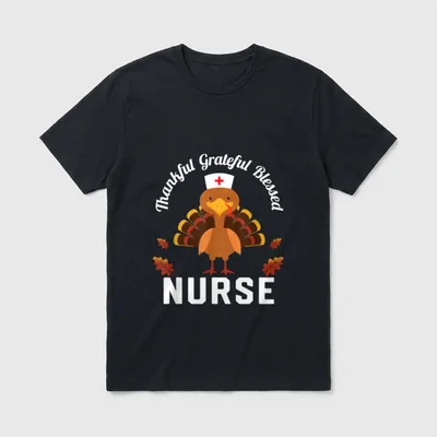 Thankful Grateful Blessed Nurse Thanksgiving Turkey T-Shirt – Classic T-Shirt in Black