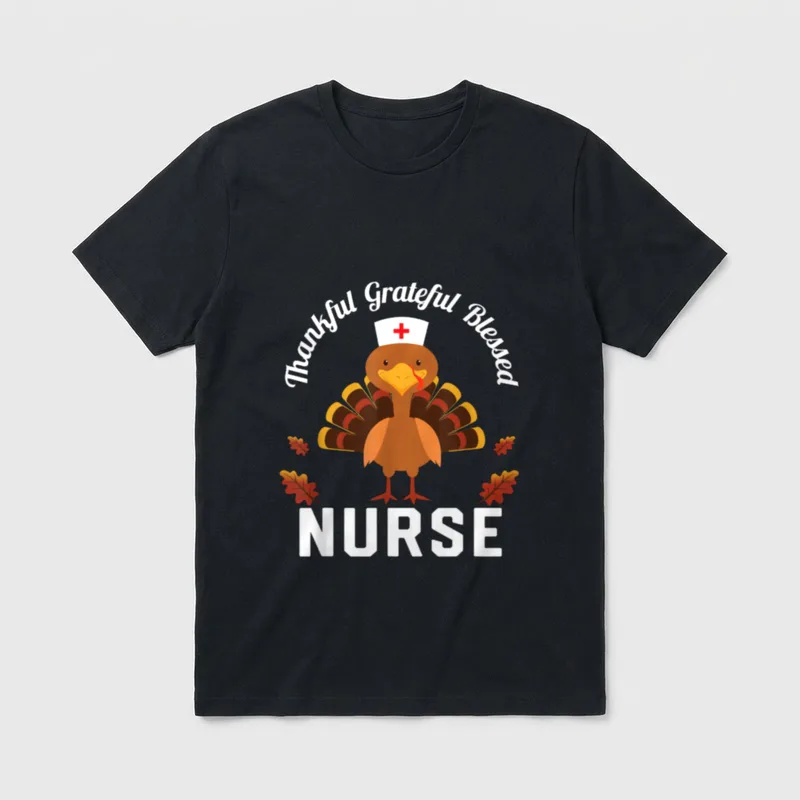 Thankful Grateful Blessed Nurse Thanksgiving Turkey T-Shirt – Classic T-Shirt in Black