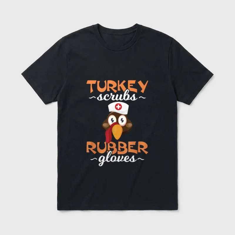 Thanksgiving Turkey Scrubs Nurse T-Shirt – Classic T-Shirt in Black