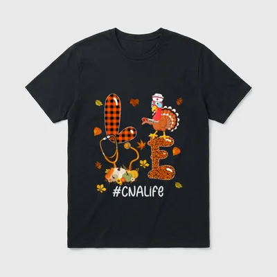 LOVE CNA Life Thanksgiving Turkey Stethoscope T-Shirt – Classic T-Shirt in Black