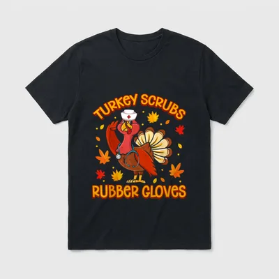 Turkey Scrubs Rubber Gloves Funny Nurse T-Shirt – Classic T-Shirt in Black