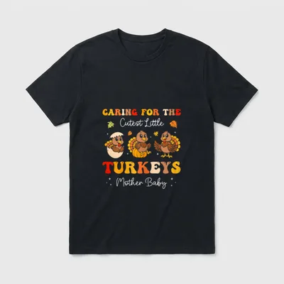Cutest Turkeys Mother Baby Nurse Thanksgiving T-Shirt – Classic T-Shirt in Black