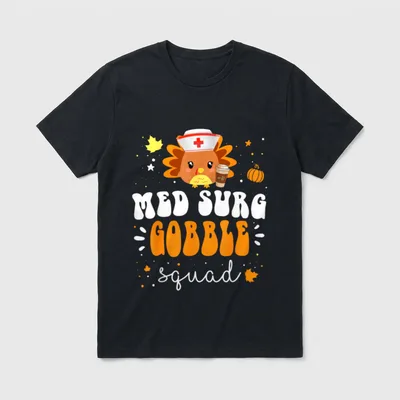 Nurse Turkey Matching MED SURG Gobble T-Shirt – Classic T-Shirt in Black