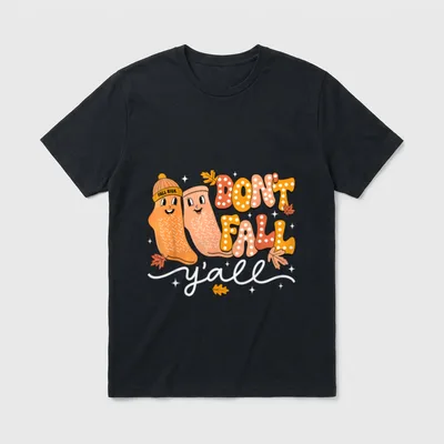 Fall Y'all Prevention Physical Therapy Don T-Shirt – FALL RISK DON'T FALL y'all – Classic T-Shirt in Black