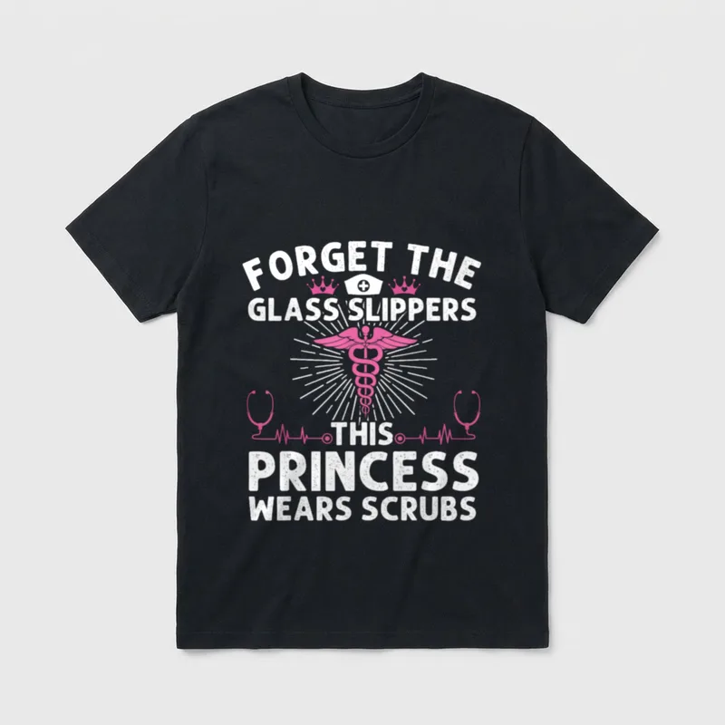 Funny Nurse Frontliners T-Shirt – Forget the glass slippers this princess wears scrubs – Classic T-Shirt in Black