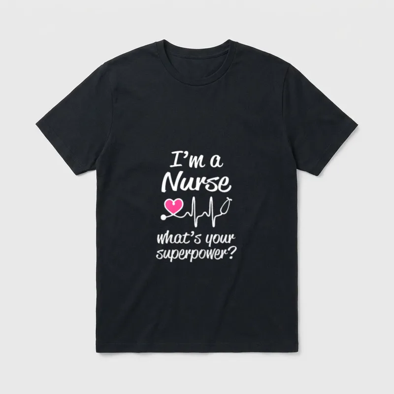Funny Nurse Saying T-Shirt – I’m a Nurse what’s your superpower with stethoscope and pink heart – Classic T-Shirt in Black