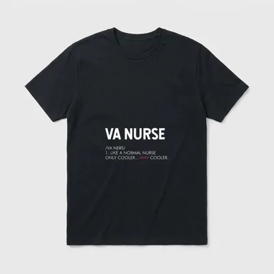 VA Nurse Definition Funny Nurses T-Shirt – Classic T-Shirt in Black