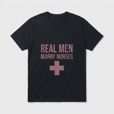 Real Marry Nurses Funny Humor Sarcastic T-Shirt – REAL MEN MARRY NURSES with a medical cross – Classic T-Shirt in Black