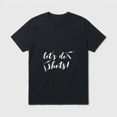 Vaccine Let's T-Shirt – Script lettering reading “let’s do shots” with four syringes – Classic T-Shirt in Black