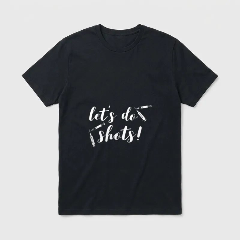 Vaccine Let's T-Shirt – Script lettering reading “let’s do shots” with four syringes – Classic T-Shirt in Black