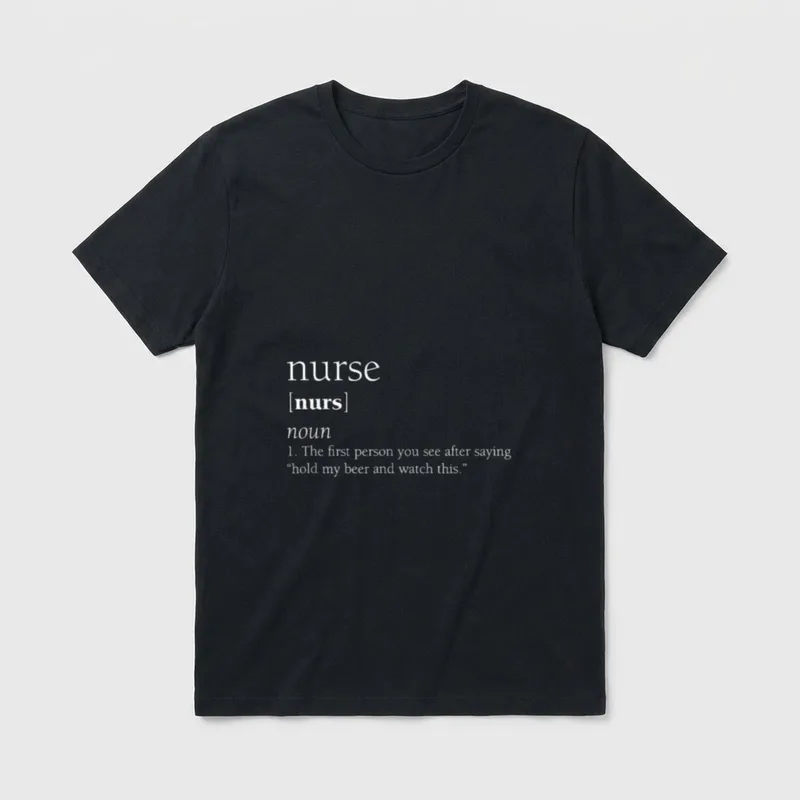 Nurse Definition Funny Hold My Lightweight T-Shirt – Classic T-Shirt in Black