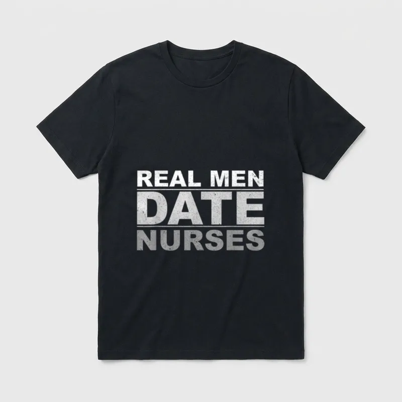 Real Date Nurses T-Shirt – Weathered block text reading REAL MEN DATE NURSES – Classic T-Shirt in Black