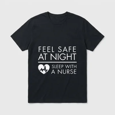 Sleep with a Nurse T-Shirt – Feel Safe at Night Sleep with a Nurse lettering and heartbeat heart – Classic T-Shirt in Black
