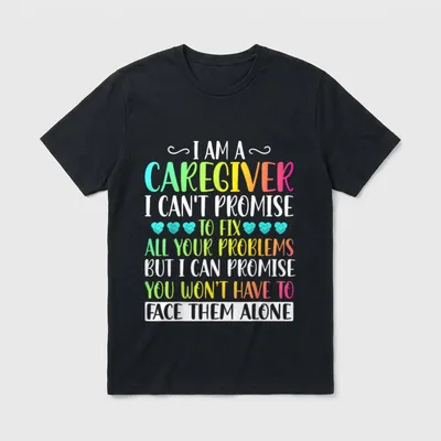 Promise Funny Caregiver Nurse T-Shirt – Classic T-Shirt in Black