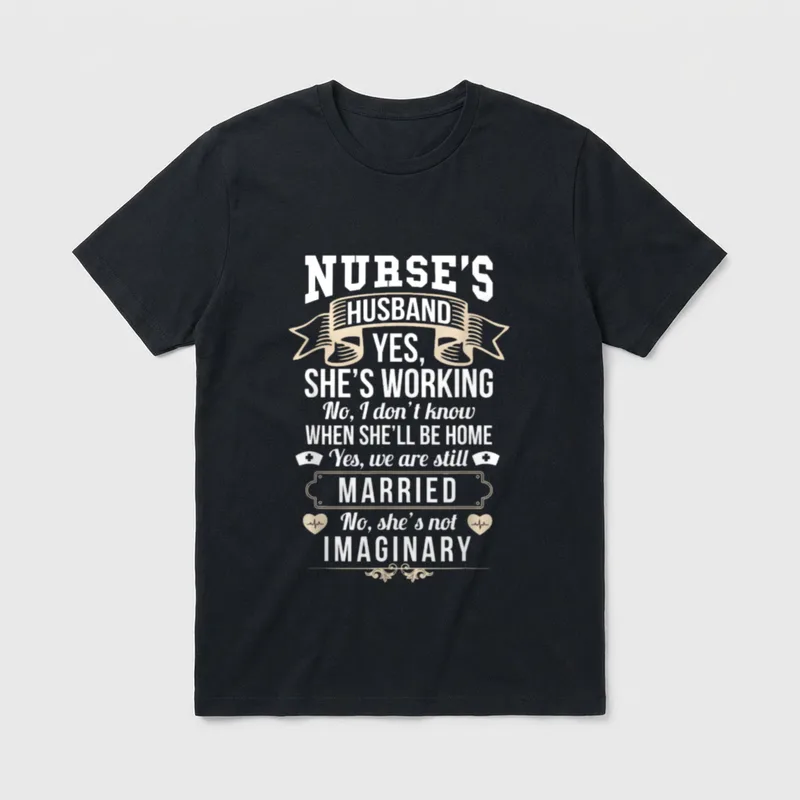 RN LVN Nurse Husband Sarcastic T-Shirt – Classic T-Shirt in Black