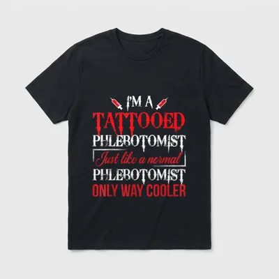 Tattooed Phlebotomist Funny Phlebotomy Nurse T-Shirt – Classic T-Shirt in Black