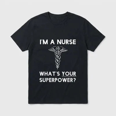 I'm a Nurse What's T-Shirt – Caduceus symbol with winged staff and medical superpower quote – Classic T-Shirt in Black