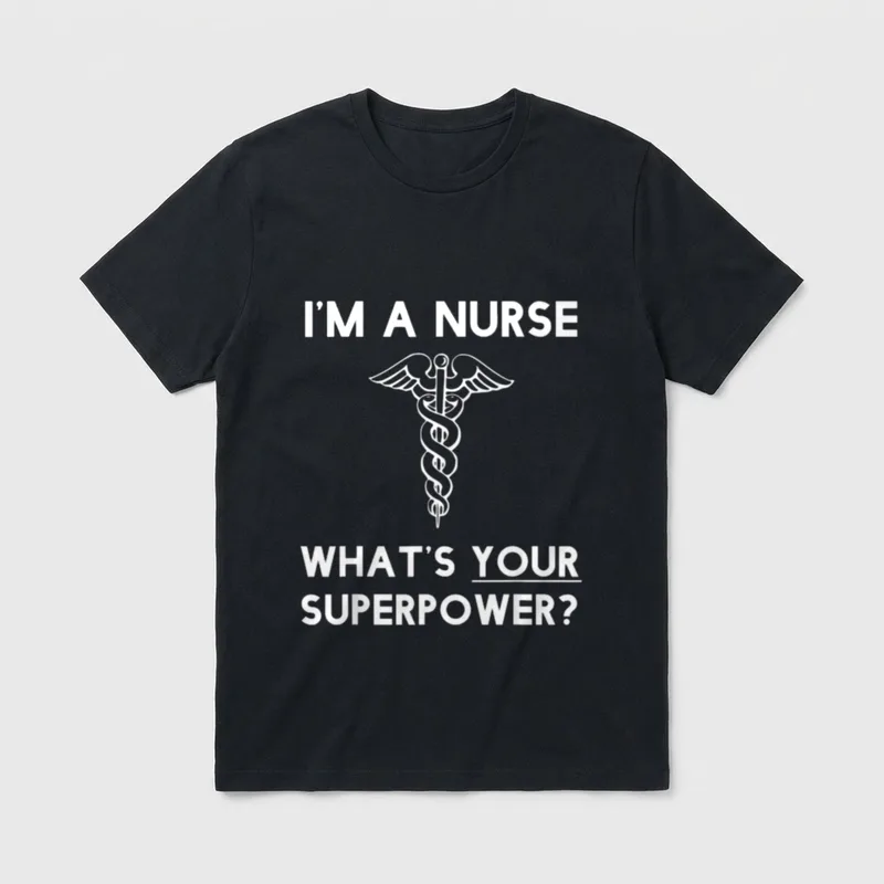I'm a Nurse What's T-Shirt – Caduceus symbol with winged staff and medical superpower quote – Classic T-Shirt in Black