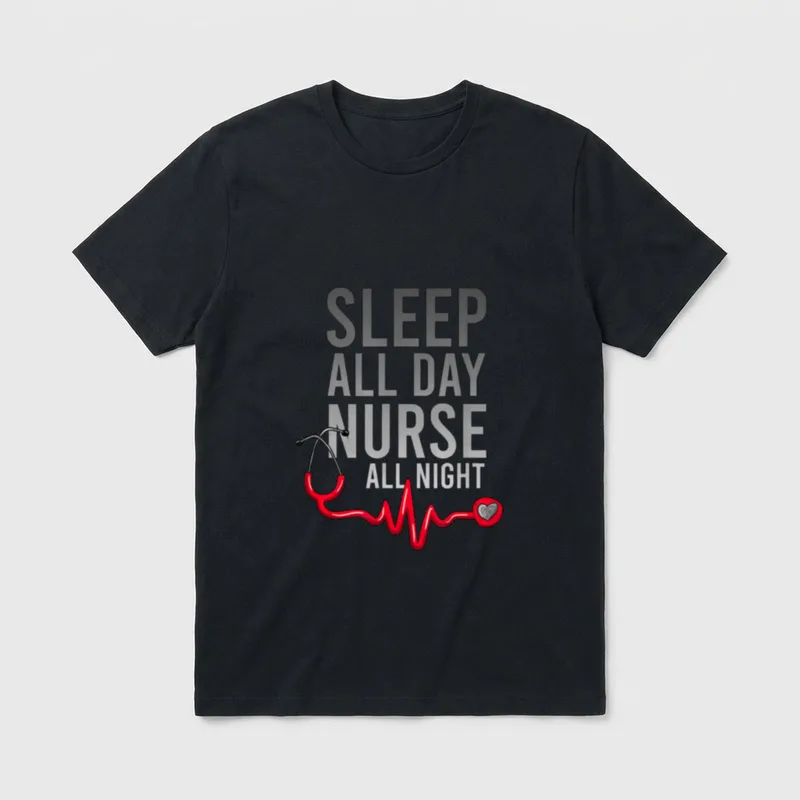 Sleep All Day Funny Nurse Sayings T-Shirt – Classic T-Shirt in Black