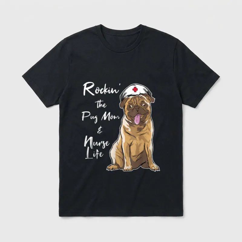 Funny Nurse Pug T-Shirt – Fawn pug in a nurse cap beside Rockin' the Pug Mom & Nurse Life – Classic T-Shirt in Black