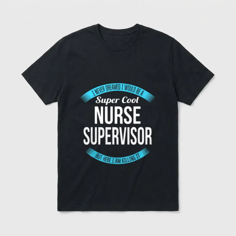 Nurse Supervisor T-Shirt – Super cool nurse supervisor lettering between blue banners – Classic T-Shirt in Black