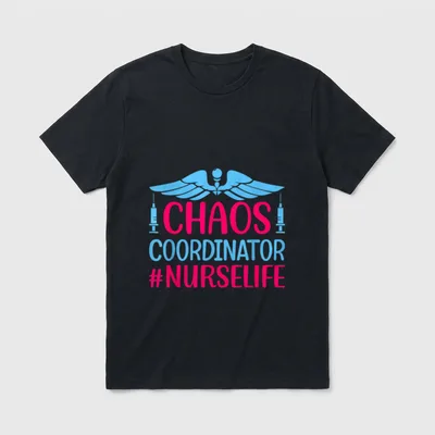 Nurse Lovers Funny Chaos Coordinator Nurselife T-Shirt – Classic T-Shirt in Black