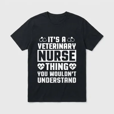 Veterinary Nurse T-Shirt – IT’S A VETERINARY NURSE THING YOU WOULDN’T UNDERSTAND artwork – Classic T-Shirt in Black