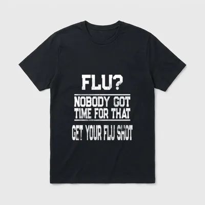 Flu Shot Nurse Promote Vaccinations Season T-Shirt – Classic T-Shirt in Black