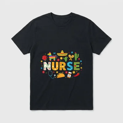 Cinco De Mayo Nurse Mexican Party T-Shirt – Classic T-Shirt in Black