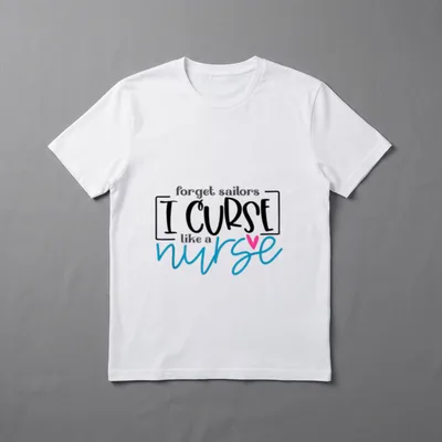 Nurse Sassy Sarcasm Forget Sailors T-Shirt – forget sailors I CURSE like a nurse with a pink heart – Classic T-Shirt in Black
