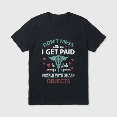 Stab People Funny Healthcare Worker Get T-Shirt – Classic T-Shirt in Black