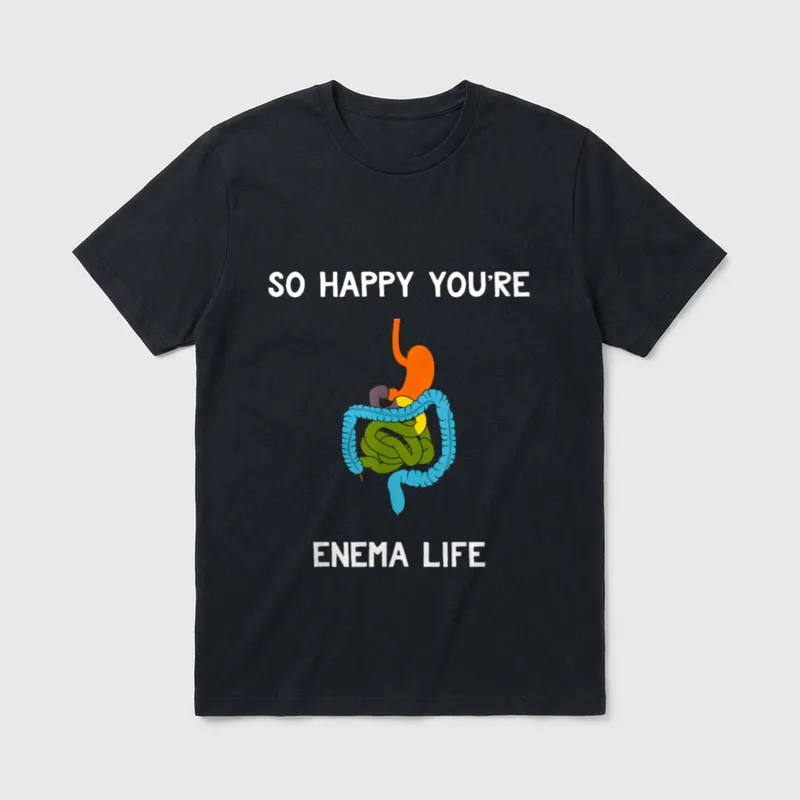 Funny Male Nurse Pun T-Shirt – Digestive tract graphic with text SO HAPPY YOU’RE ENEMA LIFE – Classic T-Shirt in Black