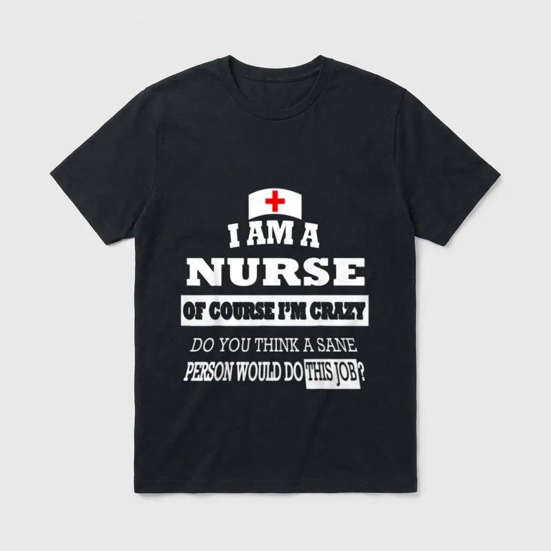I Am a Nurse of I'm T-Shirt – Nurse cap with red cross and humorous quote about nursing – Classic T-Shirt in Black