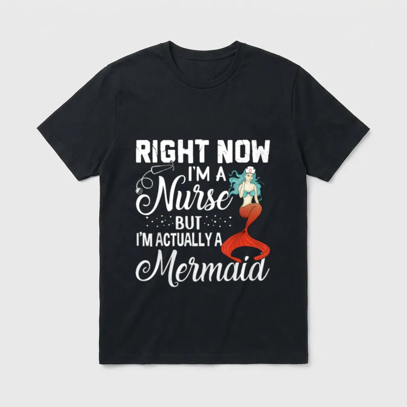 Right Now I'm a Nurse T-Shirt – Mermaid in a nurse cap with a stethoscope and ocean lettering – Classic T-Shirt in Black