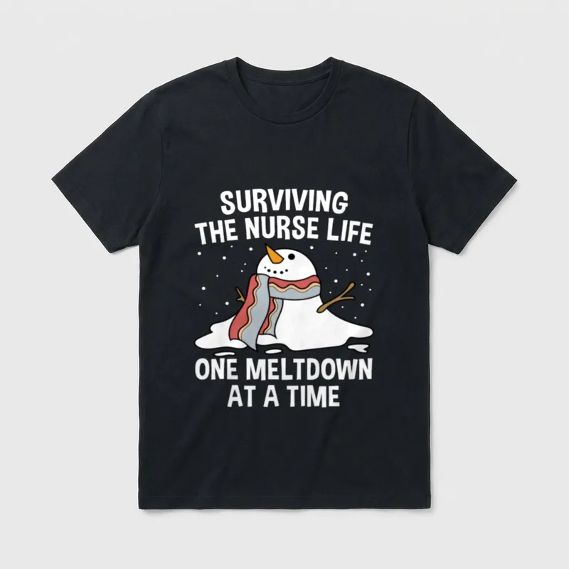 Surviving the Nurse Life One Meltdown T-Shirt – SURVIVING THE NURSE LIFE ONE MELTDOWN AT A TIME – Classic T-Shirt in Black