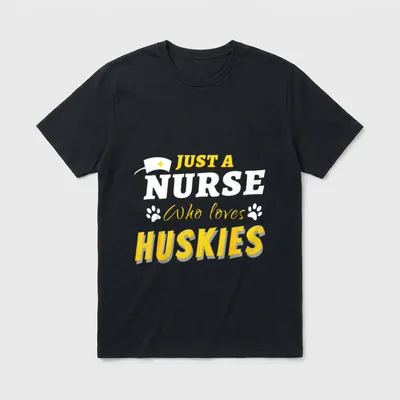 JUST a NURSE WHO LOVES HUSKIES T-Shirt – Classic T-Shirt in Black