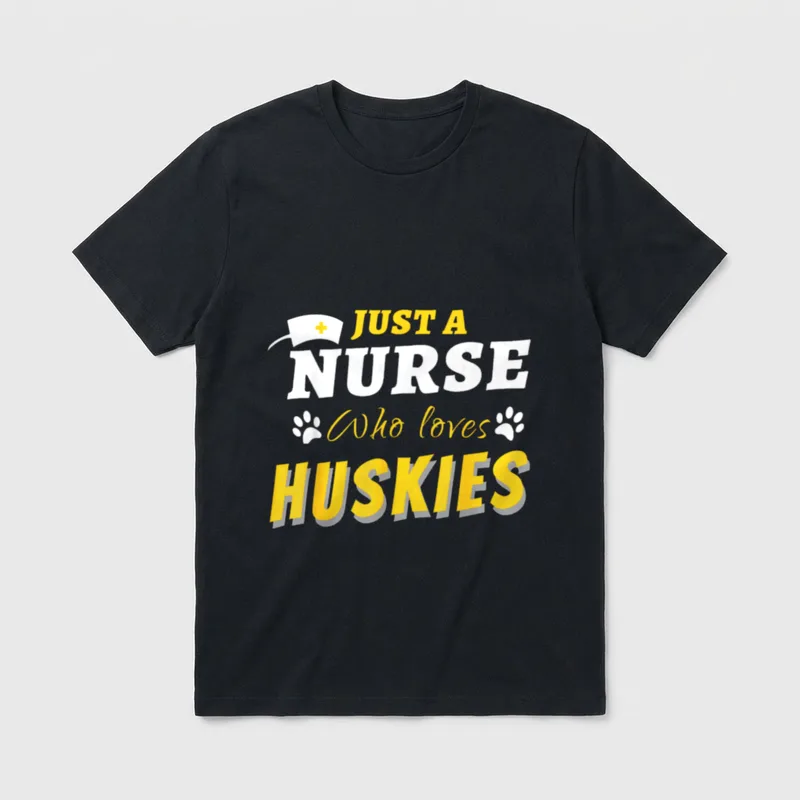 JUST a NURSE WHO LOVES HUSKIES T-Shirt – Classic T-Shirt in Black