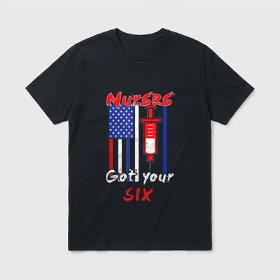Nurses Got Your Six Funny Nurse T-Shirt – Classic T-Shirt in Black
