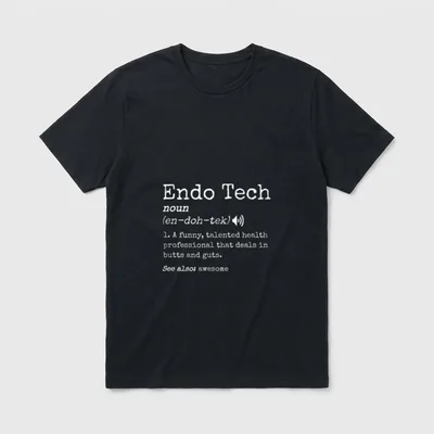 Endoscopy Tech Definition Colonoscopy Endo Nurse T-Shirt – Classic T-Shirt in Black