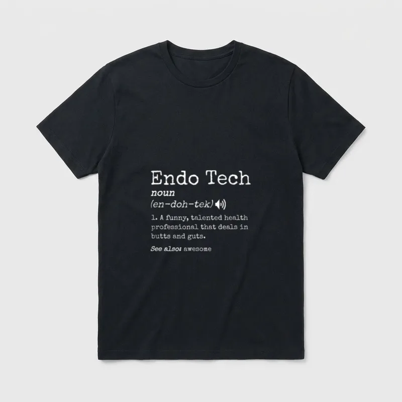 Endoscopy Tech Definition Colonoscopy Endo Nurse T-Shirt – Classic T-Shirt in Black