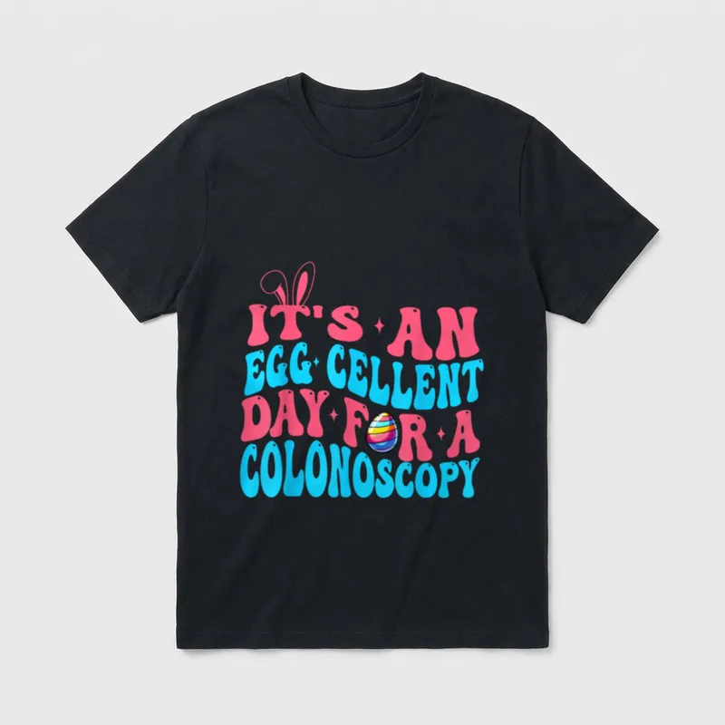 Easter GI Nurse Eggcellent Gastroenterology T-Shirt – “IT'S AN EGGCELLENT DAY FOR A COLONOSCOPY” – Classic T-Shirt in Black