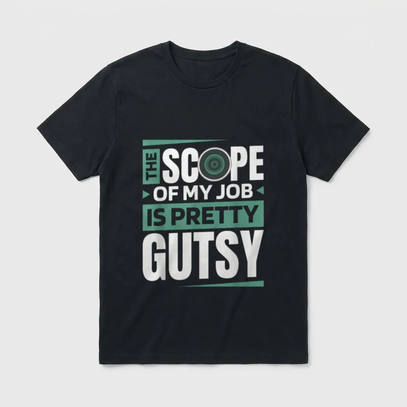 Gastroenterology Nurse T-Shirt – The Scope Of My Job Is Pretty Gutsy print with scope lens – Classic T-Shirt in Black