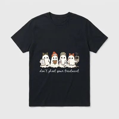 Ghost Your Treatment Funny Dialysis Don T-Shirt – Classic T-Shirt in Black