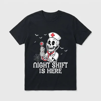 Night Shift Is Here Funny Nursing T-Shirt – Classic T-Shirt in Black