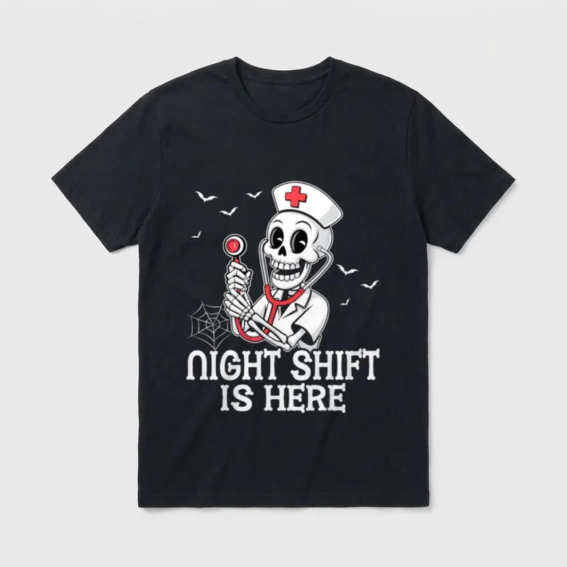 Night Shift Is Here Funny Nursing T-Shirt – Classic T-Shirt in Black