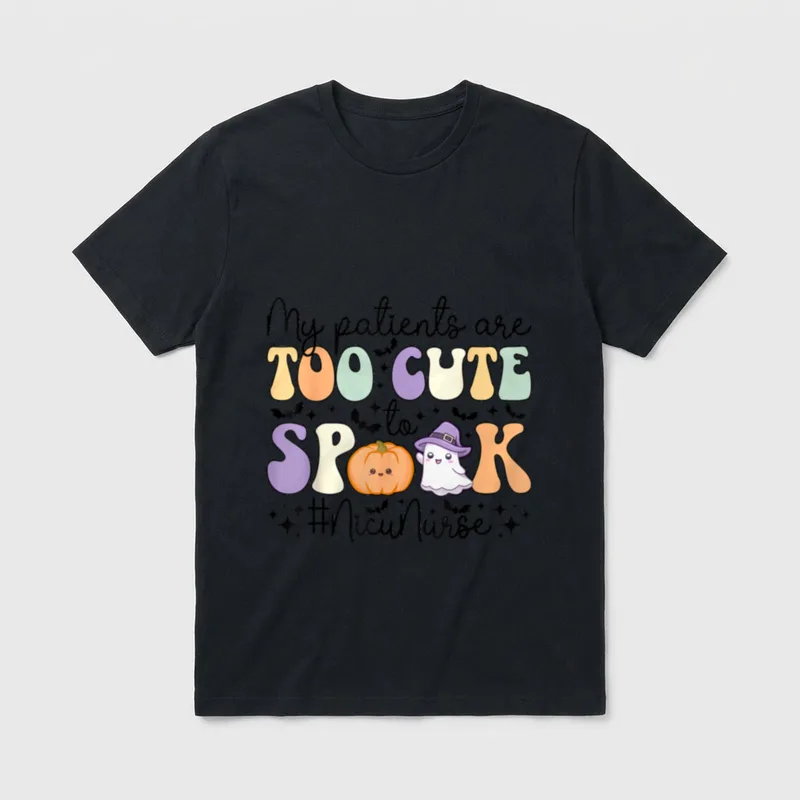 Too Cute to Spook NICU Nurse T-Shirt – My patients are TOO CUTE to SPOOK #NicuNurse – Classic T-Shirt in Black