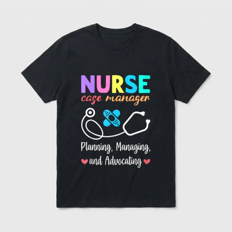 Nurse Case Manager Appreciation Management T-Shirt – Classic T-Shirt in Black