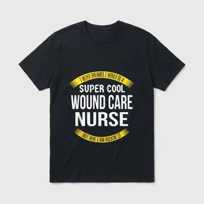 Funny Wound Care Nurse Appreciation Friends T-Shirt – Classic T-Shirt in Black