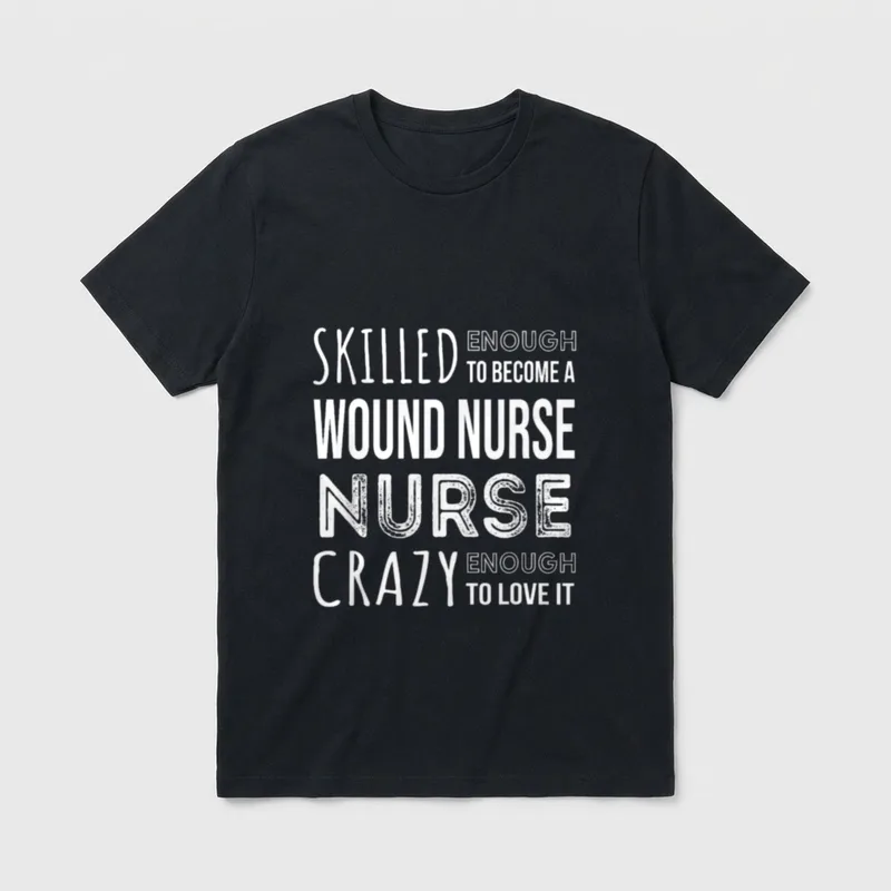 Wound Care Nurse Funny Job T-Shirt – Classic T-Shirt in Black